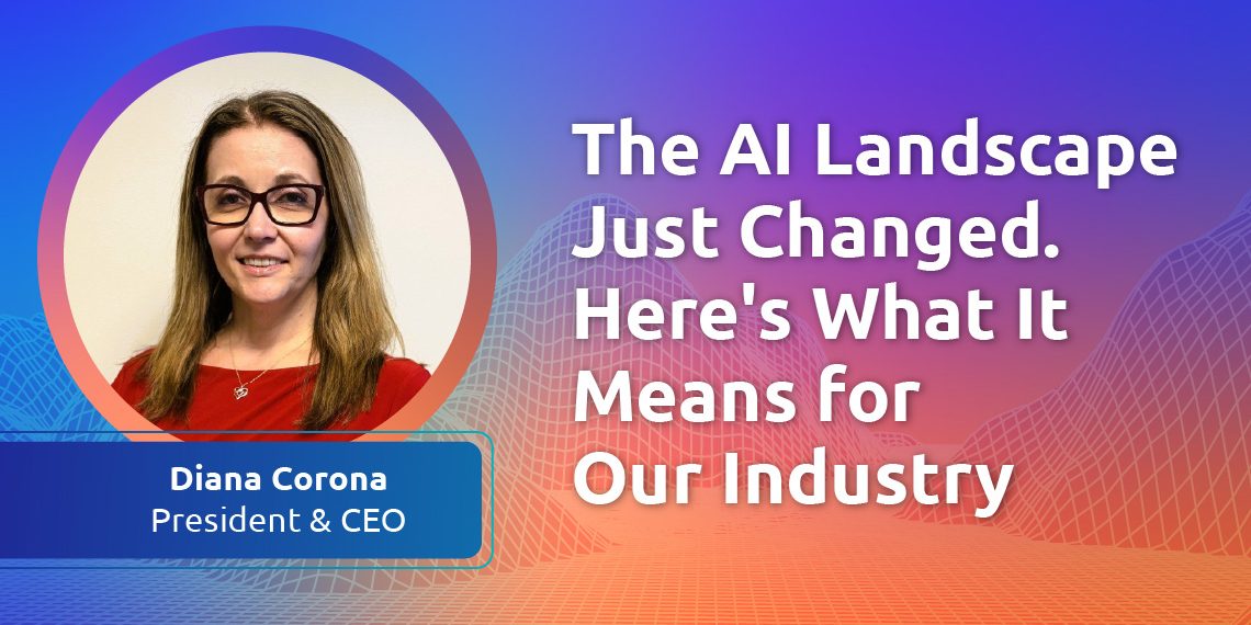 The AI Landscape Just Changed. Here’s What It Means for Our Industry