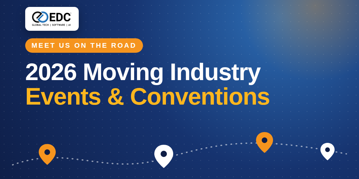 Meet EDC® on the Road: 2026 Moving Industry Events & Conventions